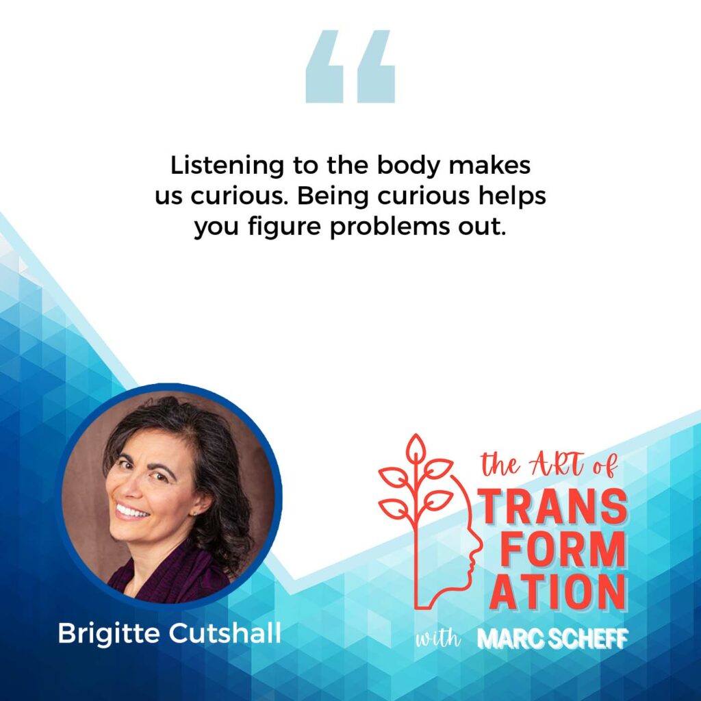 The Art of Transformation | Brigitte Cutshall | Thriving After Health Issues