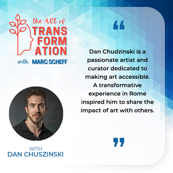 The Art of Transformation | Dan Chuszinski | Vatican Encounter