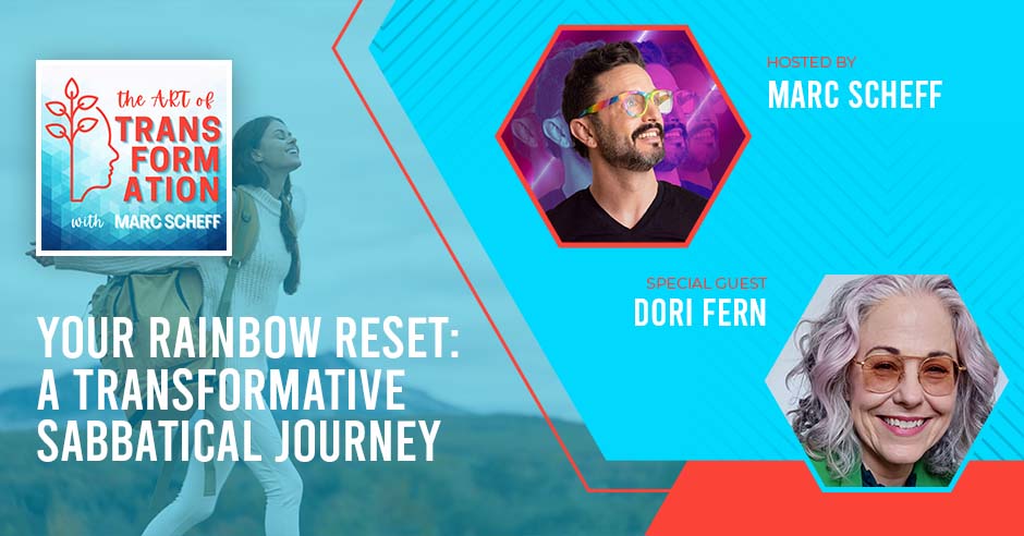 The Art of Transformation | Dori Fern | A Transformative Sabbatical