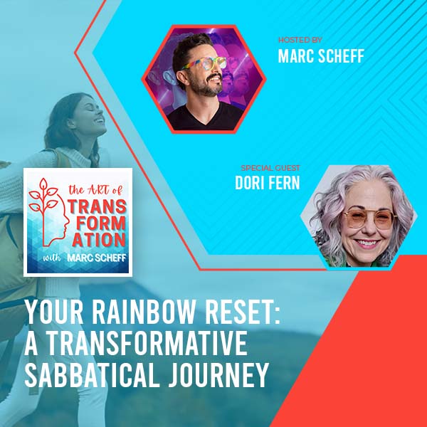 The Art of Transformation | Dori Fern | A Transformative Sabbatical