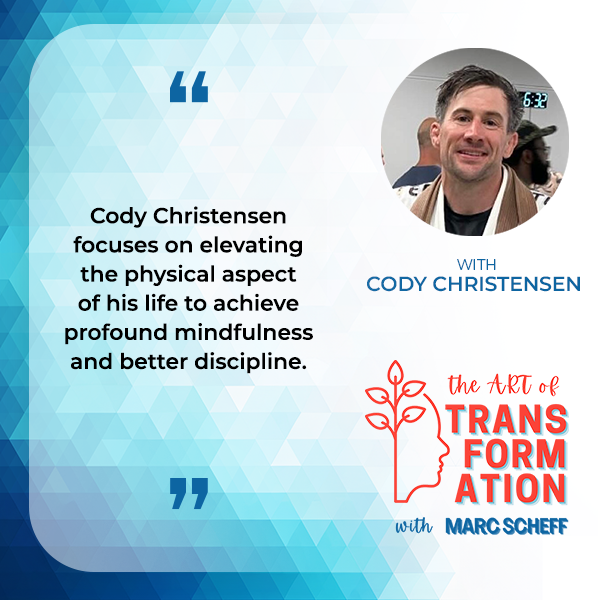 The Art of Transformation | Cody Christensen | Practice